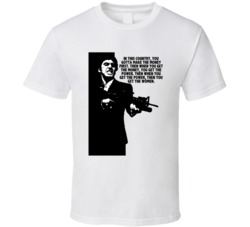 Scarface Tony Montana In This Country You Gotta Make The Money First F