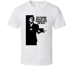 Scarface Tony Montana You Fcking With Me You Fcking With The Best Favo