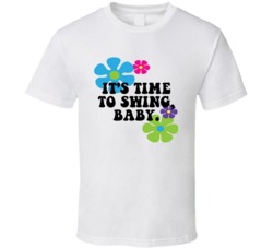 Austin Powers Flower Power Its Time To Swing Favorite Movie Quotes T S