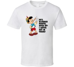 Pinocchio Growing Nose Hey Blubber Mouth Open Up Favorite Movie Quotes