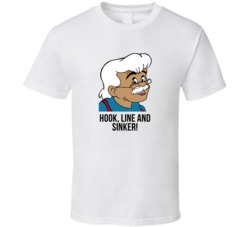 Pinocchio Geppetto Hook Line And Sinker Favorite Movie Quotes T Shirt