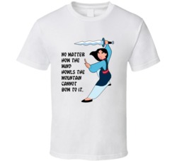 Mulan Fighting No Matter How The Wind Howls Favorite Movie Quote T Shi