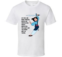 Mulan Fighting What Mortal Needs My Protection Favorite Movie Quote T 