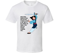 Mulan Fighting Ancestors Hear My Plea Favorite Movie Quote T Shirt