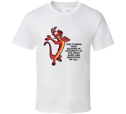 Mulan Mushu The Flower That Blooms In Adversity Favorite Movie Quote T