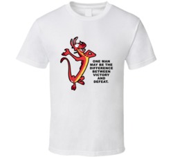 Mulan Mushu One Man May Be The Difference Favorite Movie Quote T Shirt