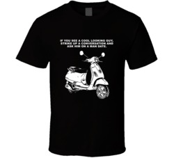I Love You Man Vespa Ask Him On A Man Date Favorite Movie Quotes T Shi