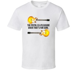 I Love You Man Guitars The Pistol Is A Pleasure Giver Favorite Movie Q
