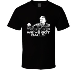 Kicking And Screaming Mike Ditka Weve Got Balls Favorite Movie Quote T