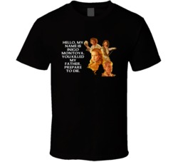 Princess Bride Cast Prepare To Die Favorite Movie Quotes T Shirt