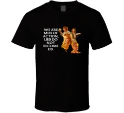 Princess Bride Cast We Are Men Of Action Favorite Movie Quotes T Shirt