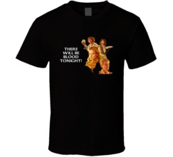 Princess Bride Cast There Will Be Blood Tonight Favorite Movie Quotes 
