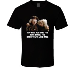 Princess Bride Miracle Max Valerie You Were Not Hired For Your Brains 