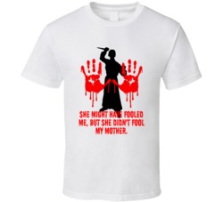 Psycho Bloody Hands She Might Have Fooled Me Favorite Movie Quotes T S