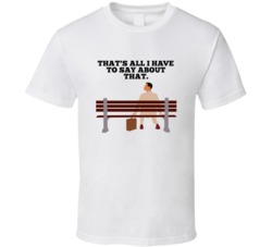 Forrest Gump Bus Bench Thats All I Have To Say About That Favorite Mov