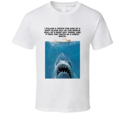 Jaws Shark Head A Tooth The Size Of A Shot Glass Movie Quotes T Shirt