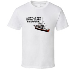 Jaws Orca Boat Amity As You Know Means Friendship Movie Quotes T Shirt