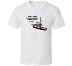 Jaws Orca Boat I Dont Need This Working Class Hero Crap Movie Quotes T