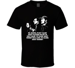 Jaws Brody Quinte And Hooper Im Talking About Sharkin Movie Quotes T S