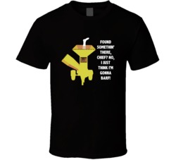 Fargo Wood Chipper I Just Think Im Gonna Barf Movie Quotes T Shirt
