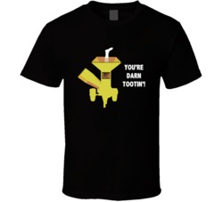 Fargo Wood Chipper Youre Darn Tootin Movie Quotes T Shirt