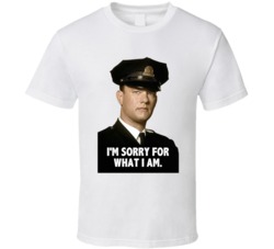 The Green Mile Paul Edgecomb Im Sorry For What I Am Movie Quotes T Shi