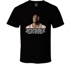 The Green Mile John Coffey The Past Just Catches Up With You Movie Quo
