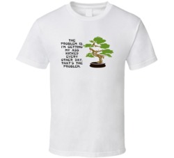 Karate Kid Bonsai Tree Im Getting My Ass Kicked Movie Quotes T Shirt