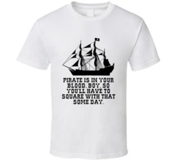 Pirates Of The Caribbean Black Pearl Pirate Is In Your Blood Movie Quo