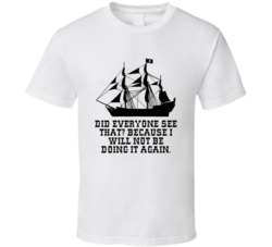 Pirates Of The Caribbean Black Pearl Did Everyone See That Movie Quote