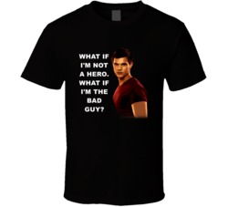 Twilight Jacob What If Im The Bad Guy Movie Quotes T Shirt