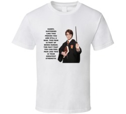 Harry Potter Suffering Proves You Are Still A Man Movie Quotes T Shirt