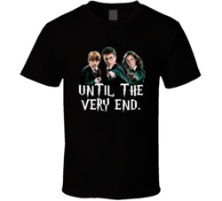 Harry Potter Hermione Ron Until The Very End Movie Quotes T Shirt