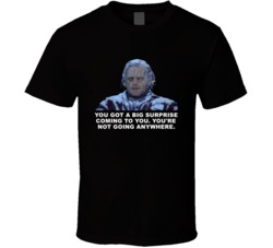 The Shining Frozen Jack Youre Not Going Anywhere Movie Quotes T Shirt