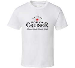 Kristov Vodka Cruiser Swedish Liquor Alcohol Lovers T Shirt