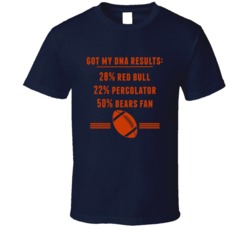 Got My Dna Results 50 Percent Chicago Football Fan T Shirt