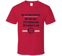 Got My Dna Results 50 Percent Houston Basketball Fan T Shirt