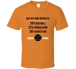 Got My Dna Results 50 Percent San Francisco Baseball Fan T Shirt