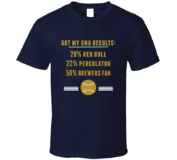 Got My Dna Results 50 Percent Milwaukee Baseball Fan T Shirt