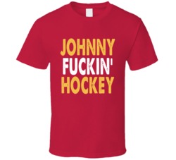 Johnny F--ckin Hockey Johnny Gaudreau Calgary Hockey Fan T Shirt
