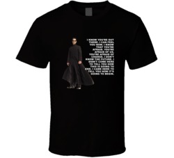 The Matrix Neo I Came Here To Tell You How Its Going To Begin Favorite