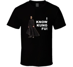 The Matrix Neo I Know Kung Fu Favorite Movie Quotes T Shirt