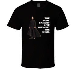 The Matrix Neo The Body Cannot Live Without The Mind Favorite Movie Qu
