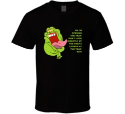 Ghostbusters Slimer Ok Im Opening The Trap Favorite Movie Quotes T Shi
