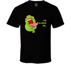 Ghostbusters Slimer He Slimed Me Favorite Movie Quotes T Shirt