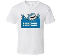 Finding Nemo Bruce The Shark Righteous Righteous Favorite Movie Quotes