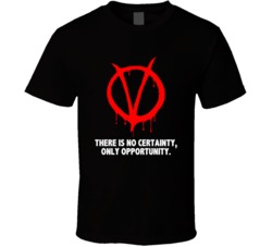 V For Vendetta Symbol There Is No Certainty Only Opportunity Favorite 
