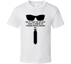 Men In Black Tie And Sunglasses We Do Not Have A Sense Of Humor Favori