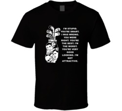 Happy Gilmore Cast Golf Bag Im Stupid Youre Smart Favorite Movie Quote