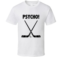 Happy Gilmore Hockey Sticks Golf Ball Psycho Favorite Movie Quotes T S